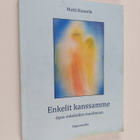 Matti Kuusela : Enkelit kanssamme : opas enkeleiden maail... - pikkukuva 1