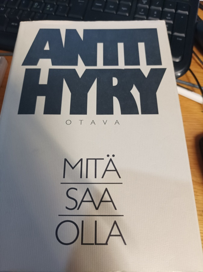 Antti Hyry Mitä saa olla