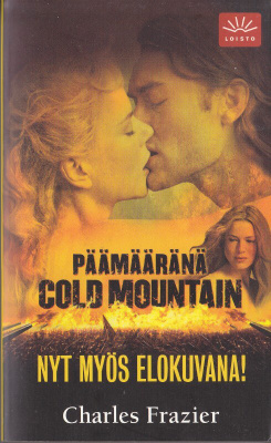 Charles Frazier: Päämääränä Cold Mountain (Loisto-pokkari)