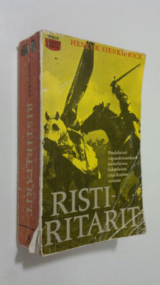 Henryk Sienkiewicz : Ristiritarit