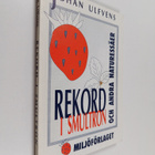 Johan Ulfvens : Rekord i smultron och andra naturessäer - pikkukuva 1