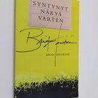 Brian Houston : Syntynyt näkyä varten - pikkukuva 1