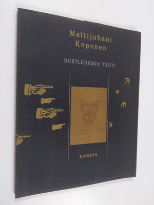 Mattijuhani Koponen : Beetlehemin tähti - runoja