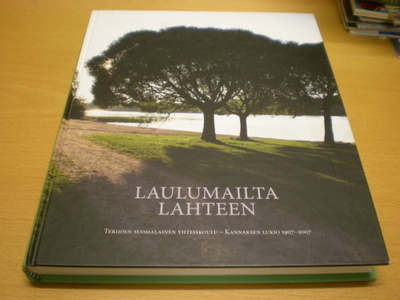 Laulumailta Lahteen - Terijoen Suomalainen Yhteiskoulu - Kan