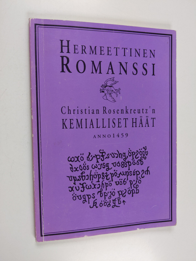Christian Rosenkreutz : Hermeettinen romanssi, eli Christ...