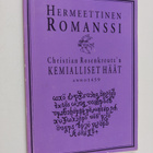 Christian Rosenkreutz : Hermeettinen romanssi, eli Christ... - pikkukuva 1