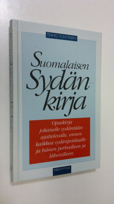 Terho Toivonen : Suomalaisen sydänkirja : opaskirja jokai...