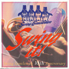 Swing Gentlemen - 1998  -  Swing It! - 10th Anniversary - CD - pikkukuva 1