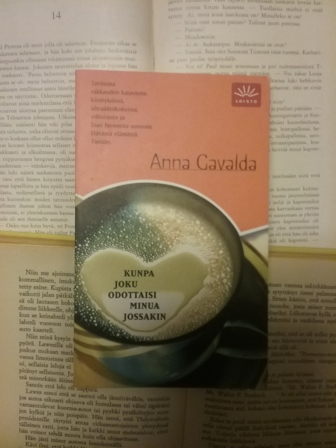 Anna Gavalda - Kunpa joku odottaisi minua jossakin (pokkari)