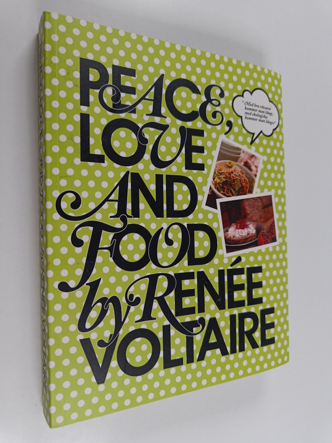Renee Voltaire AB. : Peace, love and food