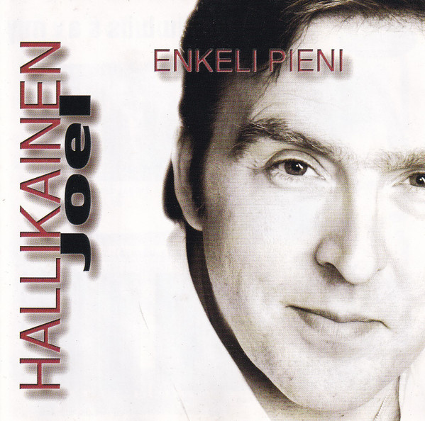 JOEL HALLIKAINEN : Enkeli pieni