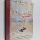 Kate DiCamillo : Sagan om Despereaux: som är berättelsen ... - pikkukuva 1