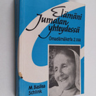 M. Basilea Schlink : Omaelämäkerta 2 osa, Elämäni Jumalan... - pikkukuva 1