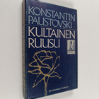 Konstantin Paustovski : Kultainen ruusu : huomioita kirja... - pikkukuva 1