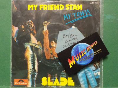 SLADE - MY FRIEND STAN - GERMANY 1973 EX/EX- 7"