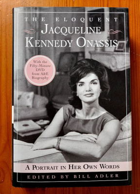 Bill Adler, The Eloquent Jacqueline Kennedy Onassis