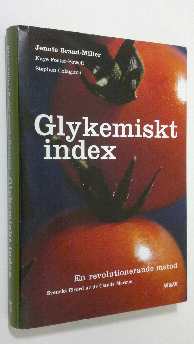 Jennie Brand-Miller : Glykemiskt index : en revolutionera...