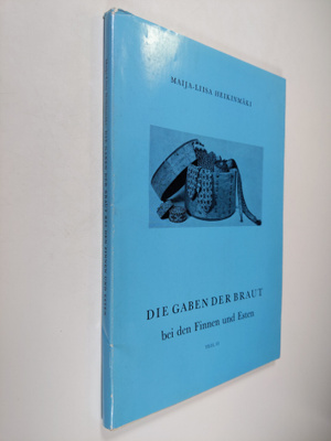 Maija-Liisa Heikinmäki : Die Gaben der Braut bei den Finn...
