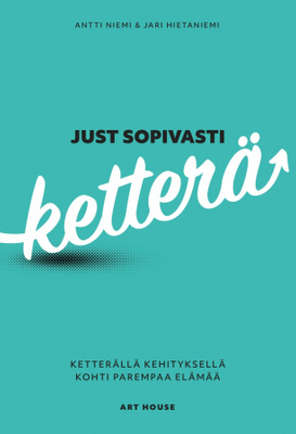 Antti Niemi, Jari Hietaniemi: Just sopivasti ketterä