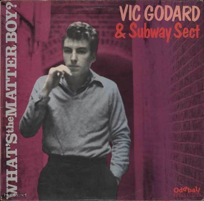 Vic Godard & Subway Sect – Whats The Matter Boy?