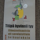 TITIPÄ HYVINNII TYY - ELÄMÄVIISAUKSIA (LETKAATUKSIA) - pikkukuva 1
