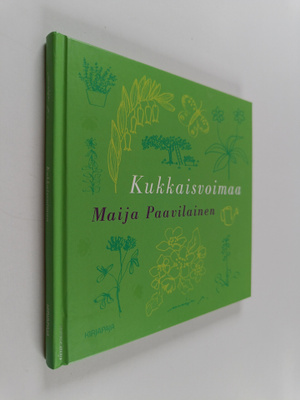 Maija Paavilainen : Kukkaisvoimaa
