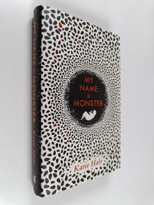 Katie Hale : My name is Monster