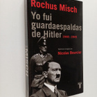 Rouchus Misch ym. : Yo fui guardaespaldas de Hitler : 194... - pikkukuva 1
