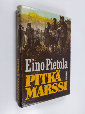 Eino Pietola : Pitkä marssi : romaani