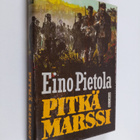 Eino Pietola : Pitkä marssi : romaani - pikkukuva 1