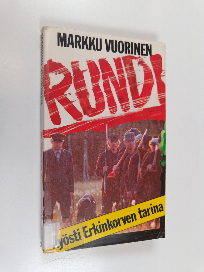 Markku Vuorinen : Rundi : Kyösti Erkinkorven tarina