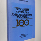 Aimo Tammivuori : Sata vuotta opettajien ammattijärjestöt... - pikkukuva 1