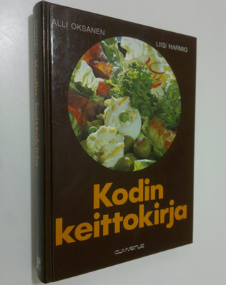 Alli Oksanen : Kodin keittokirja