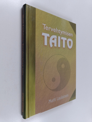 Matti Laulainen : Tervehtymisen taito