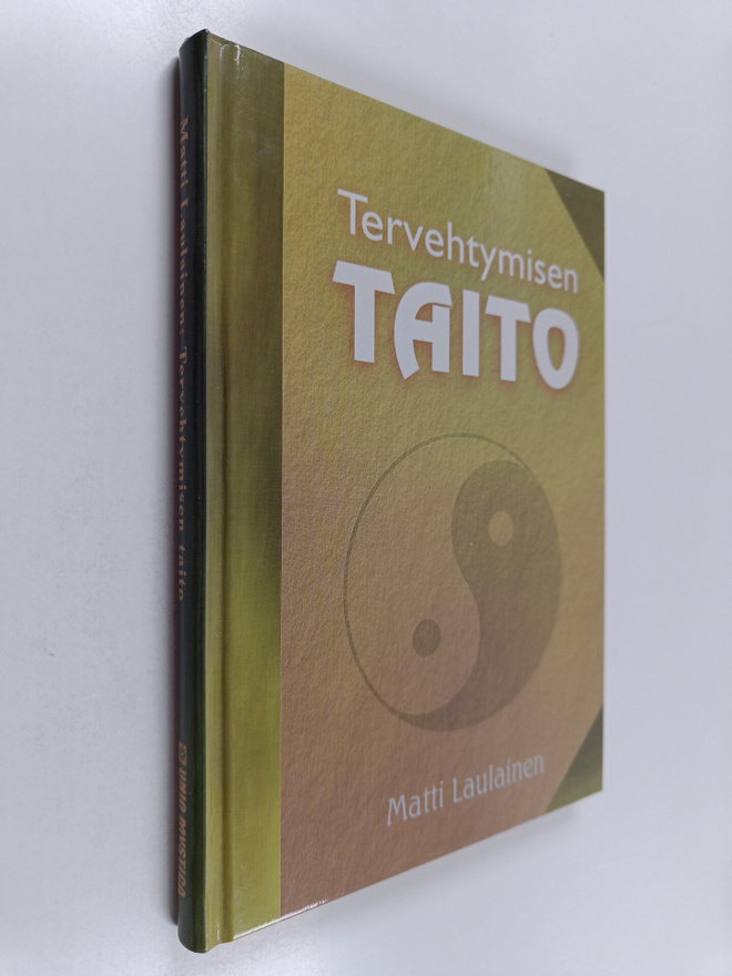 Matti Laulainen : Tervehtymisen taito