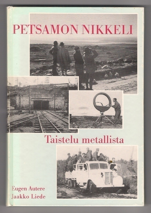 Autere - Liede: Petsamon nikkeli - taistelu metallista