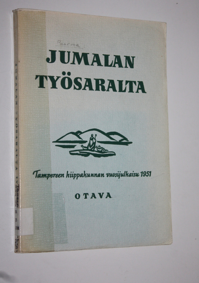 Jumalan työsaralta IV : Tampereen hiippakunnan vuosijulka...