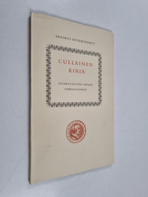Erasmus Rotterdamilainen : Cullainen kiria : nuorucaisten...