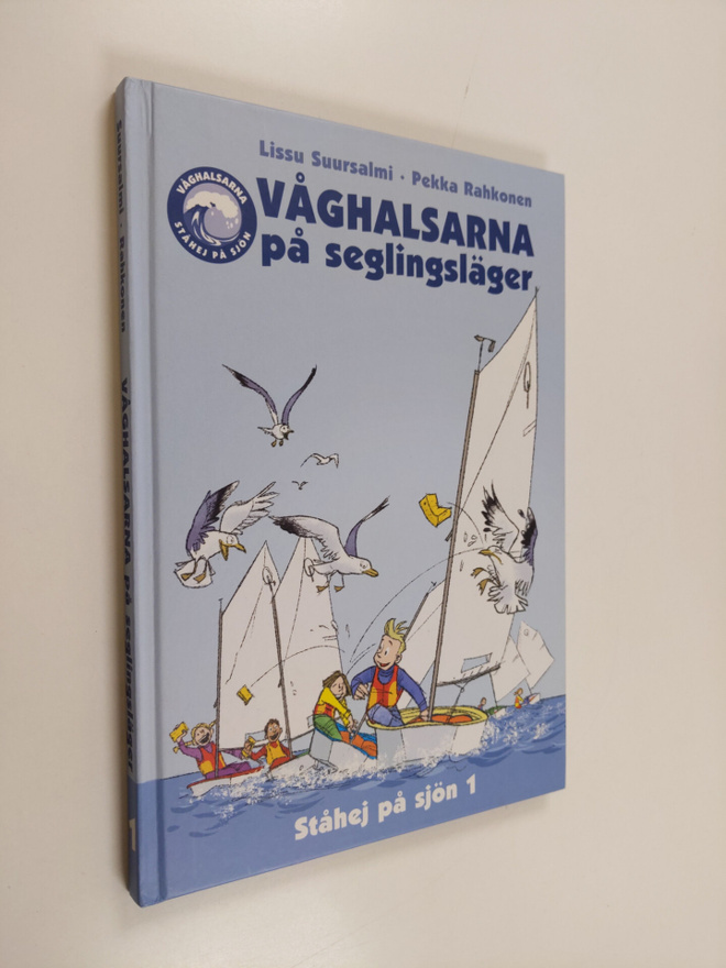 Lissu Suursalmi : Våghalsarna på seglingsläger