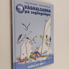 Lissu Suursalmi : Våghalsarna på seglingsläger - pikkukuva 1