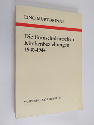 Eino Murtorinne : Die finnisch-deutschen Kirchenbeziehung...
