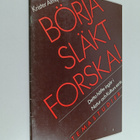 Krister Almqvist : Börja släkt forska! - Detta häfte ingå... - pikkukuva 1
