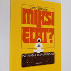 Unto Tähtinen : Miksi elät? : intialaiset elämänarvot - pikkukuva 1