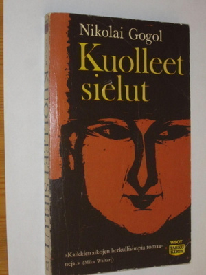 Nikolai Gogol : Kuolleet sielut - WSOY taskukirja 1962