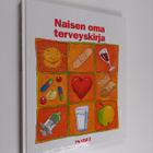 Naisen oma terveyskirja - pikkukuva 1