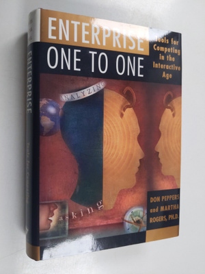 Don Peppers : Enterprise one to one : tools for competing...