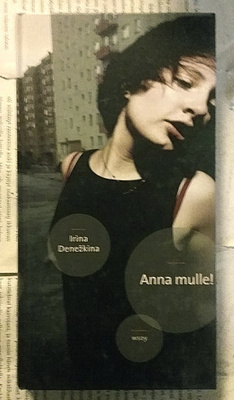 Irina Denezkina - Anna mulle! (sid.)