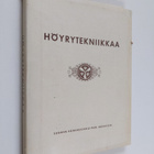 Höyrytekniikkaa : Gustaf de Laval'in syntymän satavuotism... - pikkukuva 1