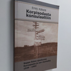 Seppo Salo : Korpisodasta konsulaattiin : Seppo Salon aja... - pikkukuva 1