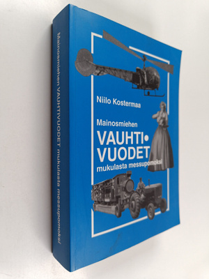 Niilo Kostermaa : Mainosmiehen vauhtivuodet : mukulasta m...